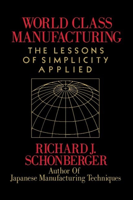 Cover: 9781416592549 | World Class Manufacturing | Richard J. Schonberger | Taschenbuch