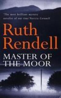 Cover: 9780099304500 | Rendell, R: Master Of The Moor | Ruth Rendell | Englisch | 2015