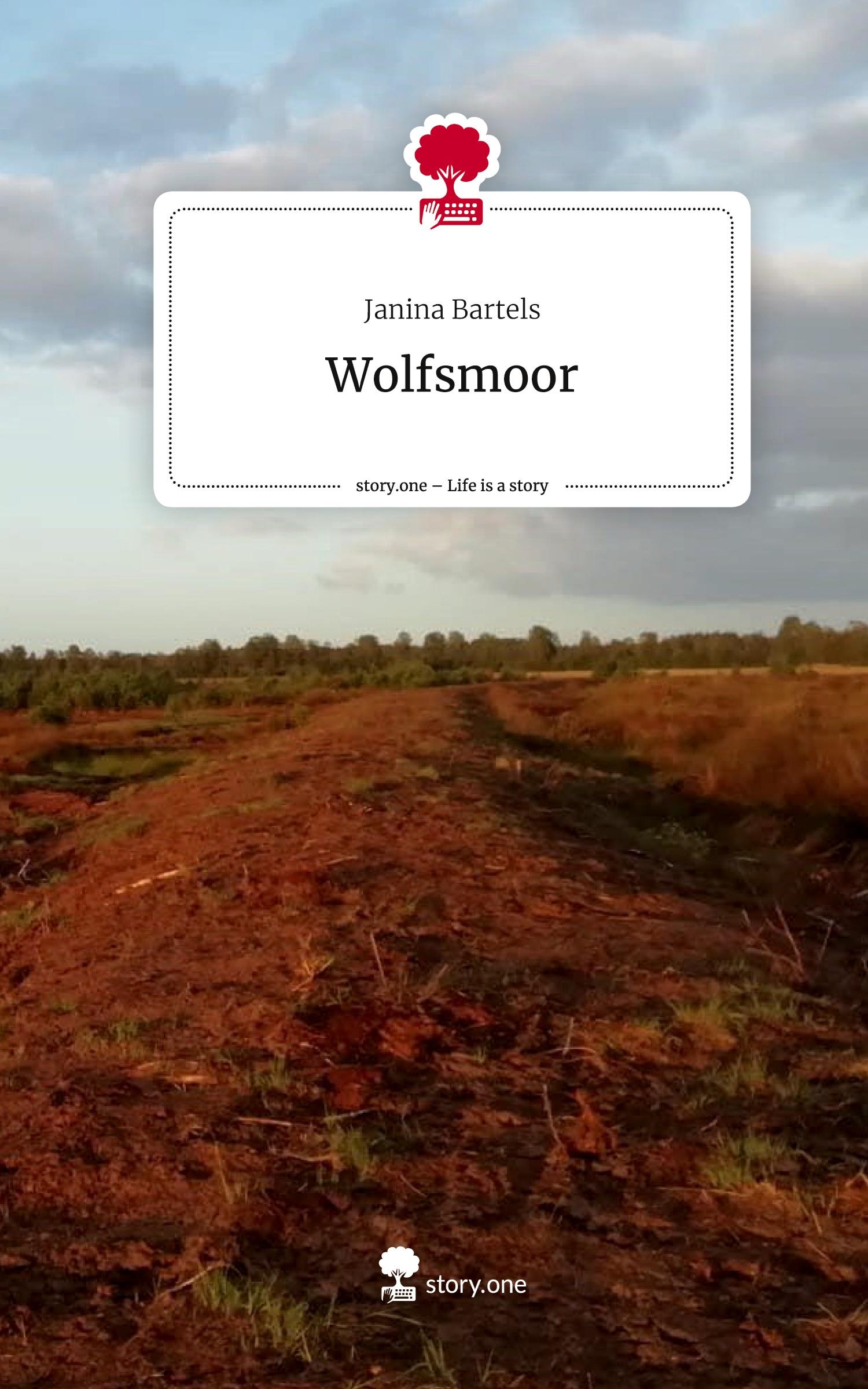 Cover: 9783710838514 | Wolfsmoor. Life is a Story - story.one | Janina Bartels | Buch | 80 S.