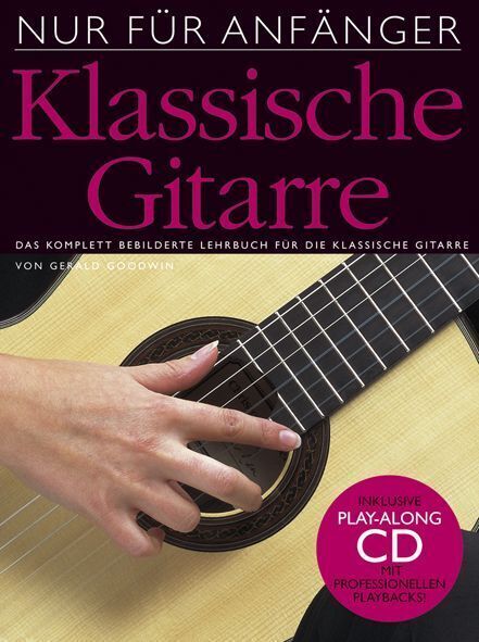 Cover: 9783865431394 | 'Nur für Anfänger' - Klassische Gitarre (inkl. CD) | Bosworth Music