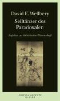 Cover: 9783446208001 | Seiltänzer des Paradoxalen | David E Wellbery | Taschenbuch | 272 S.