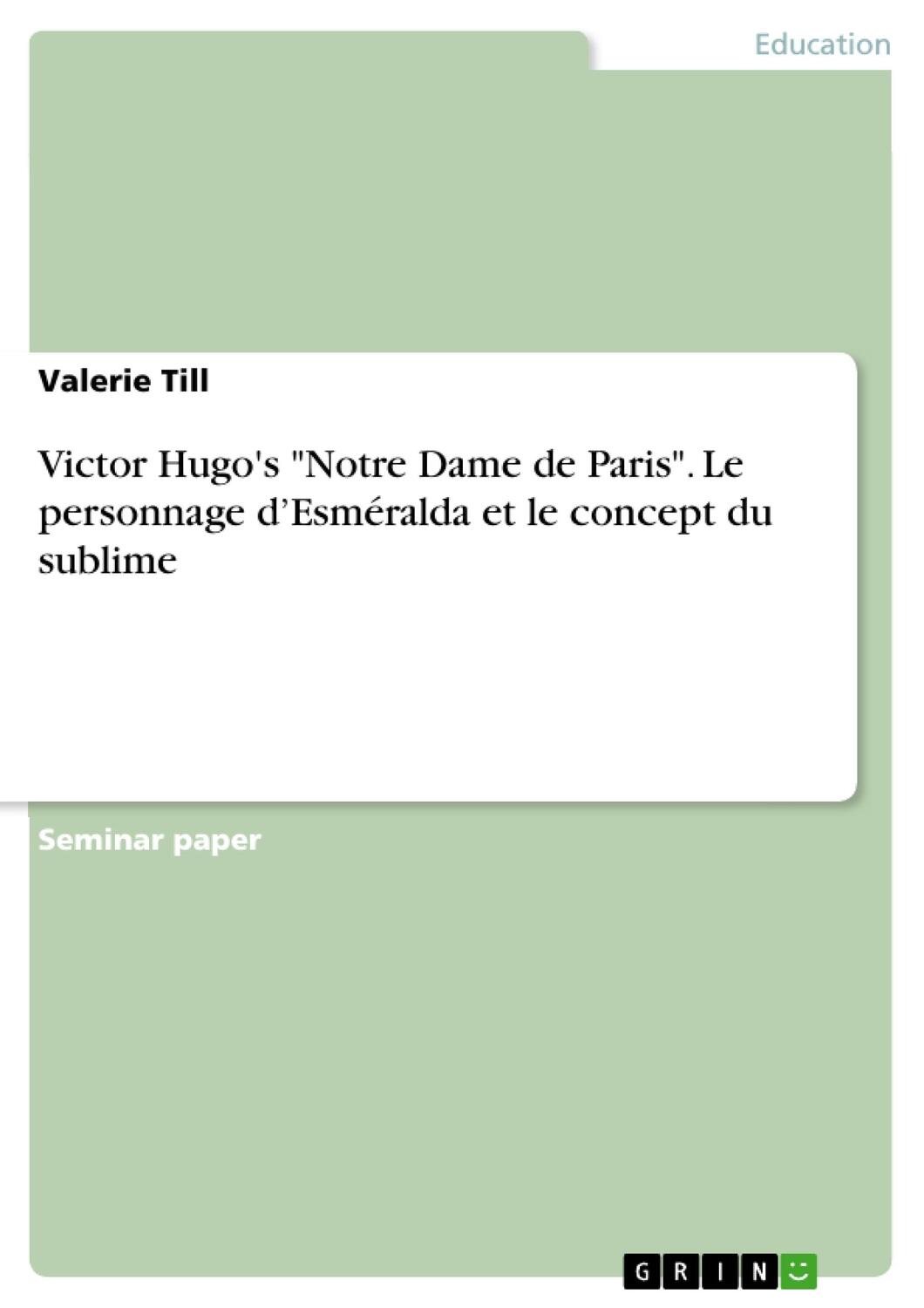 Cover: 9783668018907 | Victor Hugo's "Notre Dame de Paris". Le personnage d¿Esméralda et...