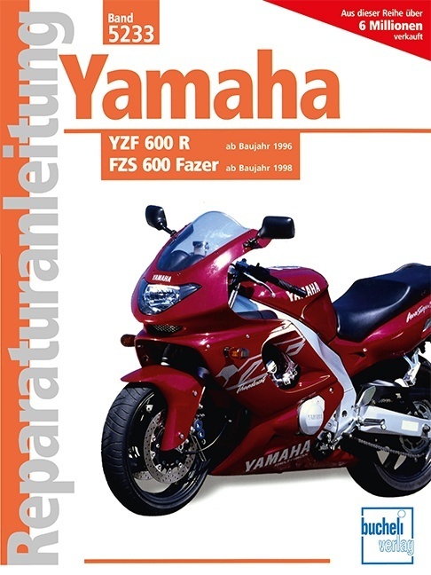 Cover: 9783716819968 | Yamaha YZF 600 R (ab Baujahr 1996), FZS 600 Fazer (ab Baujahr 1998)