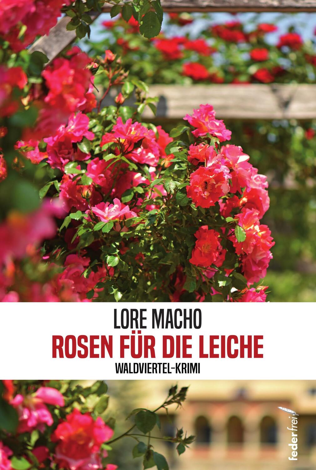 Cover: 9783990742815 | Rosen für die Leiche | Lore Macho | Taschenbuch | 220 S. | Deutsch