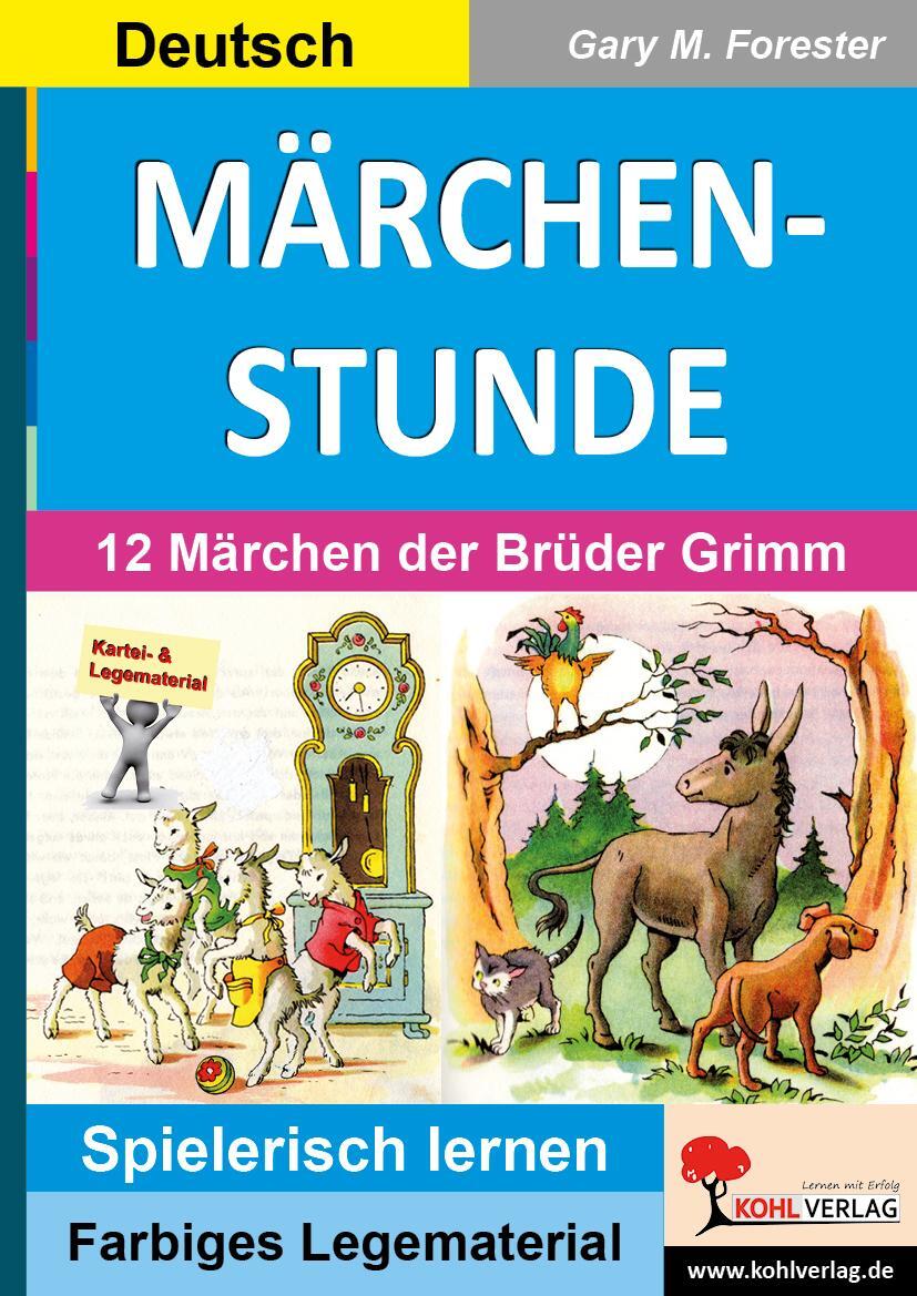 Cover: 9783956864483 | MÄRCHENSTUNDE | 12 Märchen der Brüder Grimm | Gary M. Forester | 40 S.