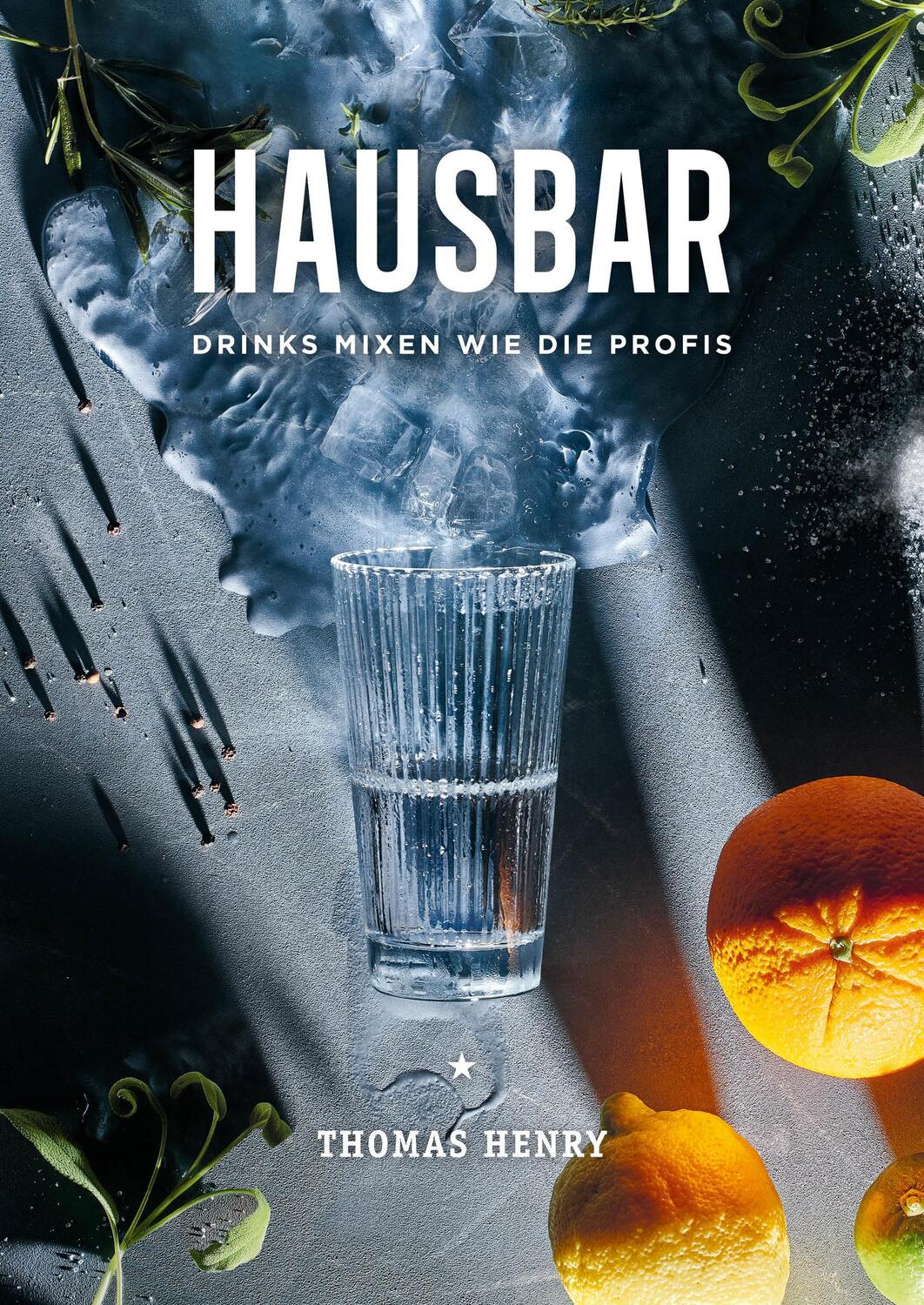 Cover: 9783742311382 | Hausbar | Drinks mixen wie die Profis | Thomas Henry | Buch | Deutsch