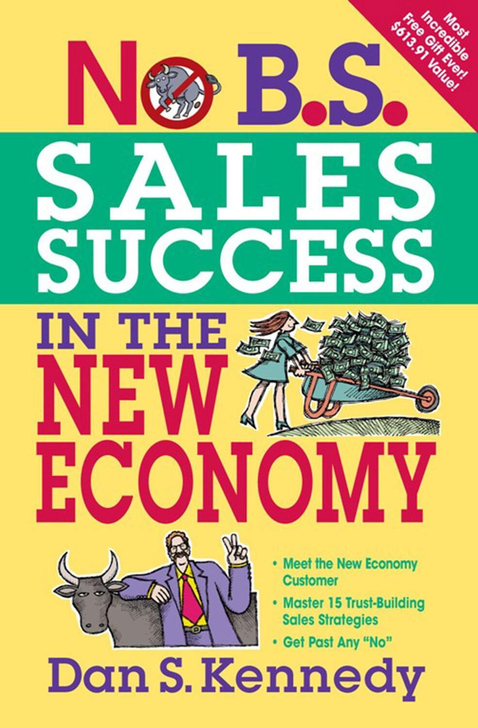 Cover: 9781599183572 | No B.S. Sales Success In The New Economy | Dan S Kennedy | Taschenbuch