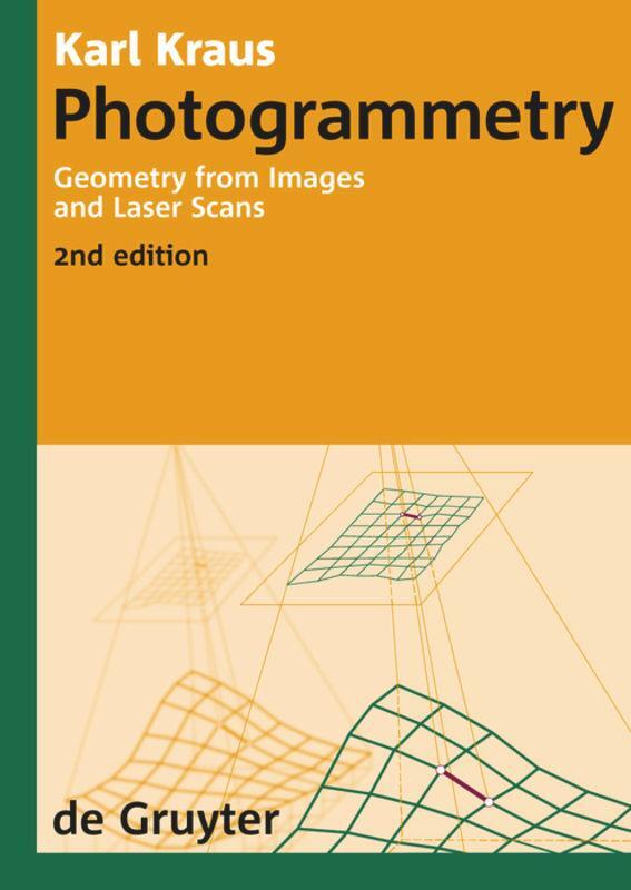 Cover: 9783110190076 | Photogrammetry | Geometry from Images and Laser Scans | Karl Kraus