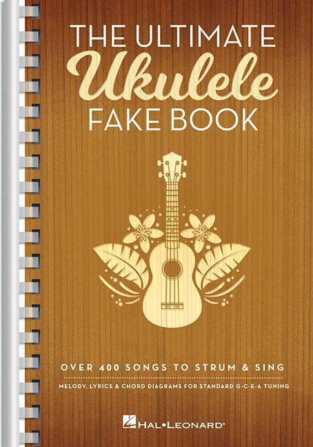 Cover: 9781540068897 | The Ultimate Ukulele Fake Book - Small Edition: Over 400 Songs to...