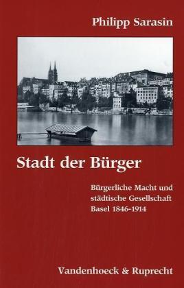Cover: 9783525361054 | Stadt der Bürger | Philipp Sarasin | Taschenbuch | 369 S. | Deutsch