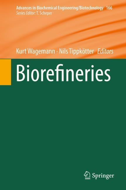 Cover: 9783319971179 | Biorefineries | Nils Tippkötter (u. a.) | Buch | Englisch | 2019