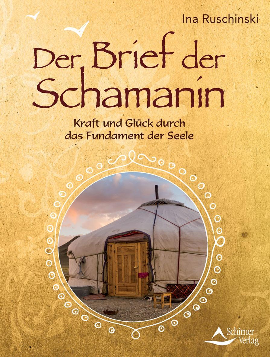 Cover: 9783843413220 | Der Brief der Schamanin | Ina Ruschinski | Taschenbuch | Deutsch