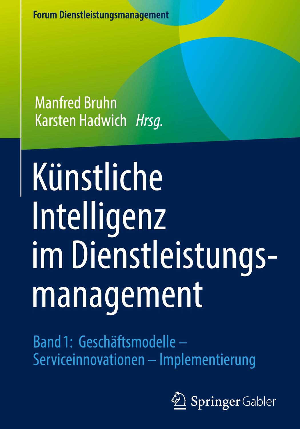 Cover: 9783658343231 | Künstliche Intelligenz im Dienstleistungsmanagement | Hadwich (u. a.)