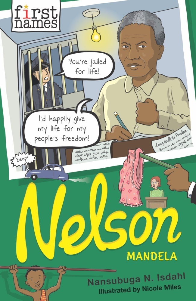 Cover: 9781788450973 | First Names: Nelson (Mandela) | Nansubuga Nagadya Isdahl | Taschenbuch