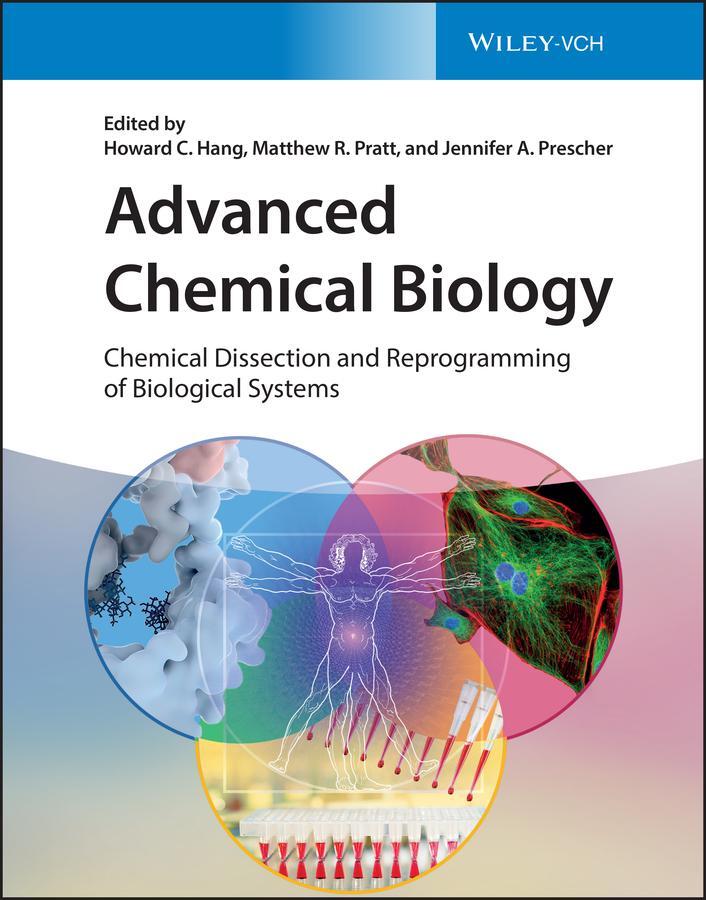 Cover: 9783527347339 | Advanced Chemical Biology | Howard C. Hang (u. a.) | Buch | 800 S.