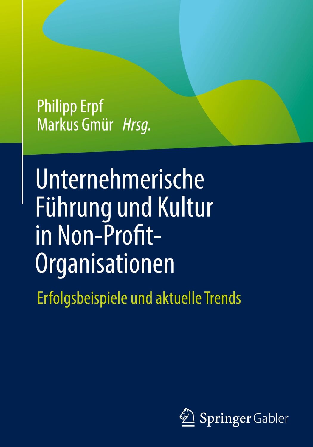 Cover: 9783658409821 | Unternehmerische Führung und Kultur in Non-Profit-Organisationen | xi