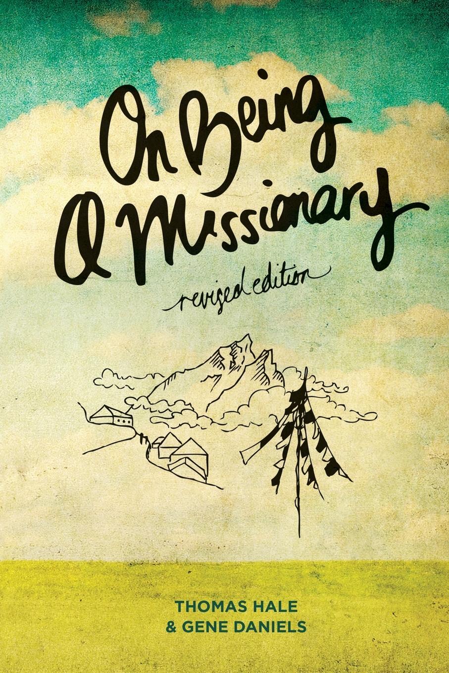 Cover: 9780878083985 | On Being a Missionary | (Revised Edition) | Thomas Hale | Taschenbuch