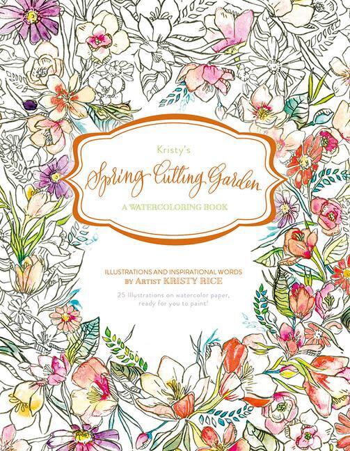Cover: 9780764353352 | Kristy's Spring Cutting Garden: A Watercoloring Book | Kristy Rice