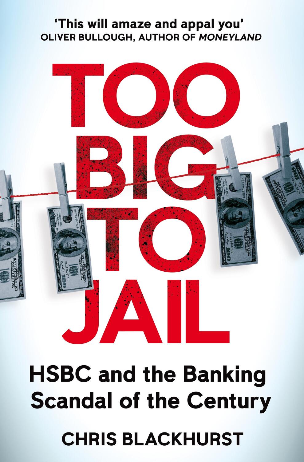 Autor: 9781529065077 | Too Big to Jail | HSBC and the Banking Scandal of the Century | Buch