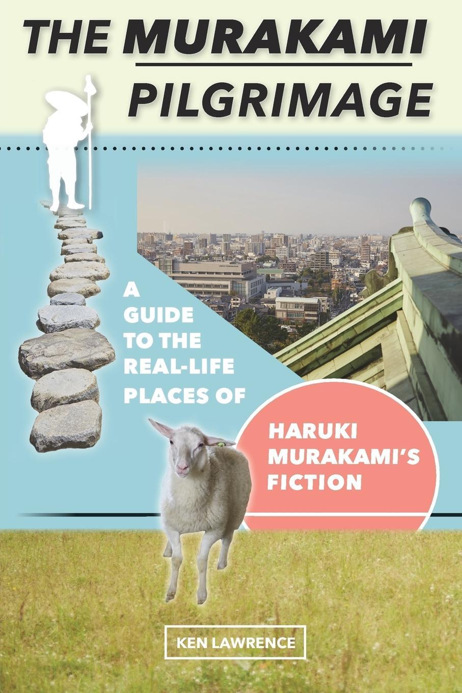 Cover: 9780998427836 | The Murakami Pilgrimage | Ken Lawrence | Taschenbuch | Paperback