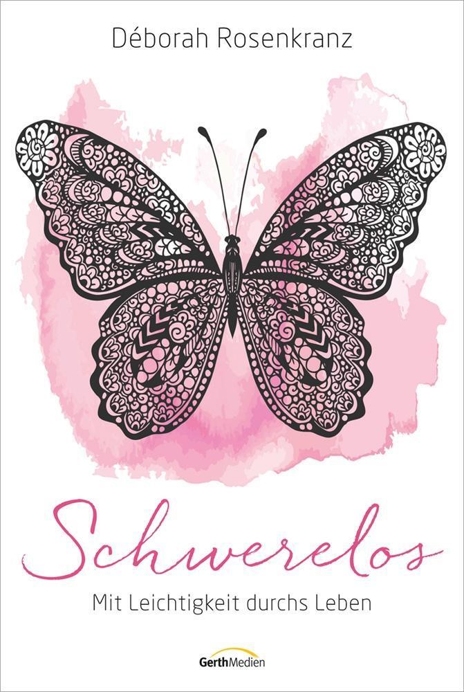 Cover: 9783957342157 | Schwerelos | Mit Leichtigkeit durchs Leben | Déborah Rosenkranz | Buch