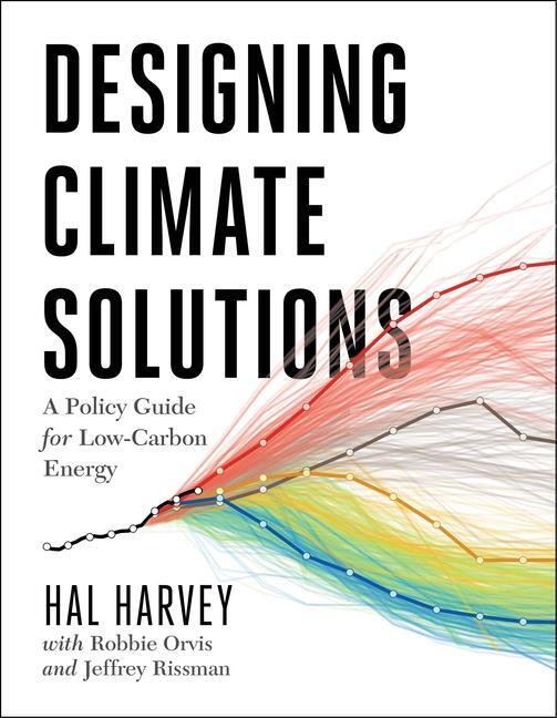 Cover: 9781610919562 | Designing Climate Solutions | A Policy Guide for Low-Carbon Energy