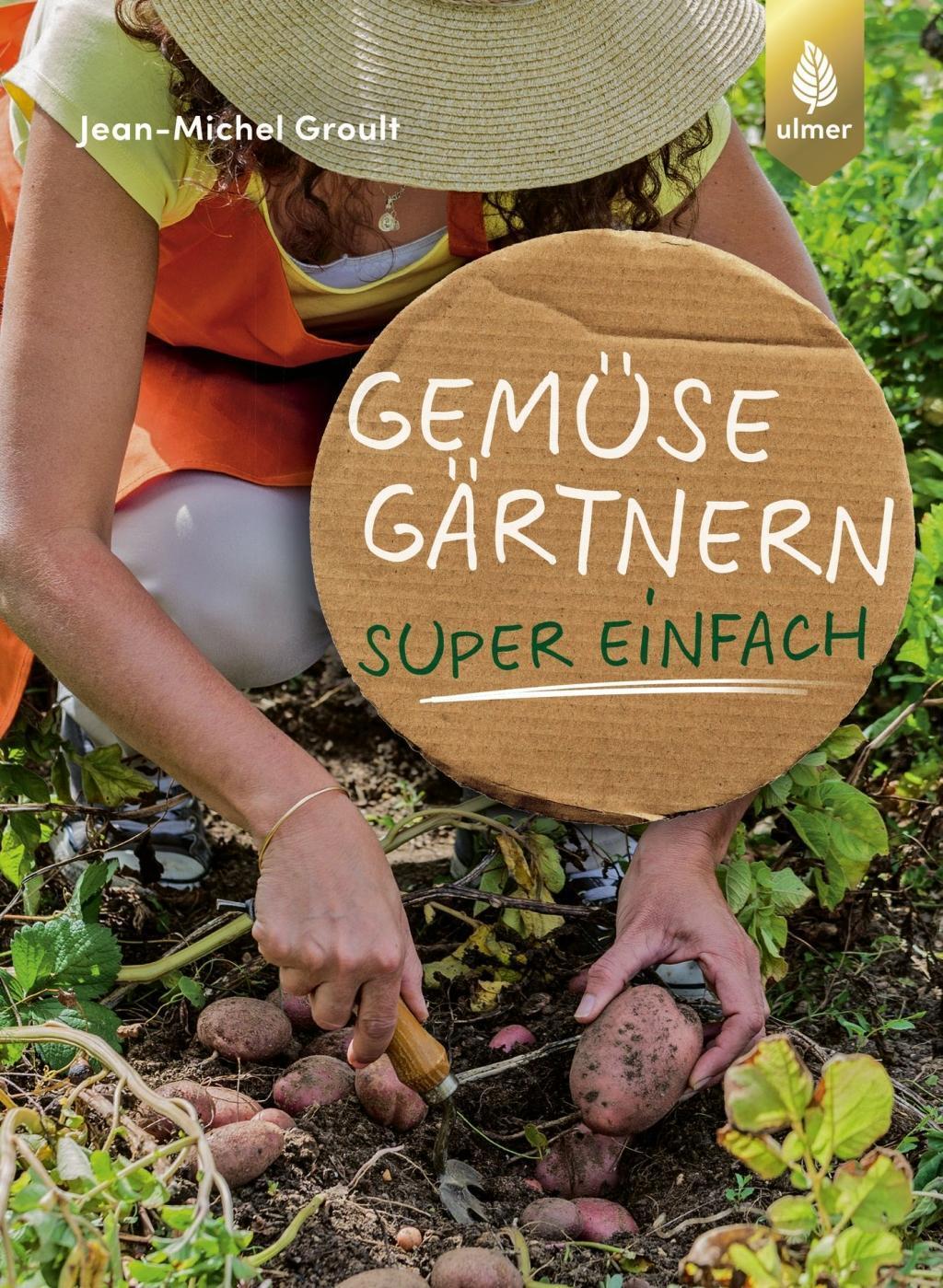 Cover: 9783818607838 | Gemüsegärtnern super einfach | Jean-Michel Groult | Taschenbuch | 2019