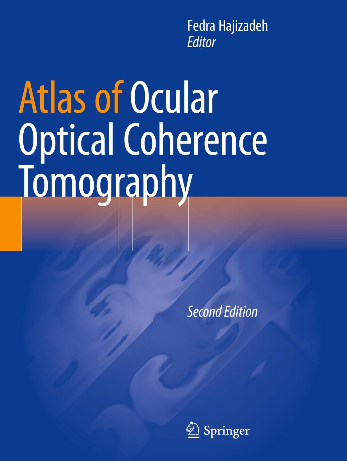 Cover: 9783031074127 | Atlas of Ocular Optical Coherence Tomography | Fedra Hajizadeh | Buch