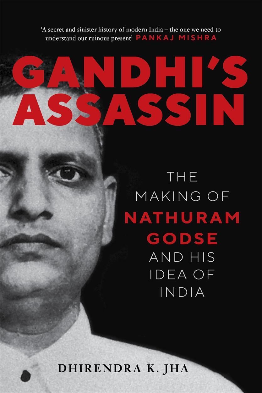 Cover: 9781804292976 | Gandhi's Assassin | The Making of Nathuram Godse and His Idea of India