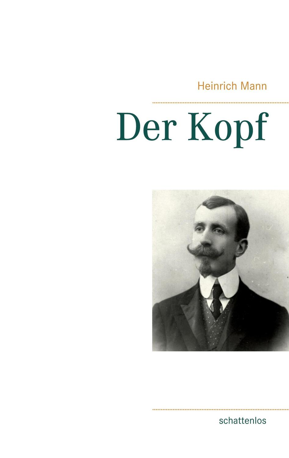 Cover: 9783753479422 | Der Kopf | Heinrich Mann | Taschenbuch | Paperback | 432 S. | Deutsch