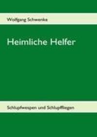 Cover: 9783842353053 | Heimliche Helfer | Schlupfwespen und Schlupffliegen | Schwenke | Buch
