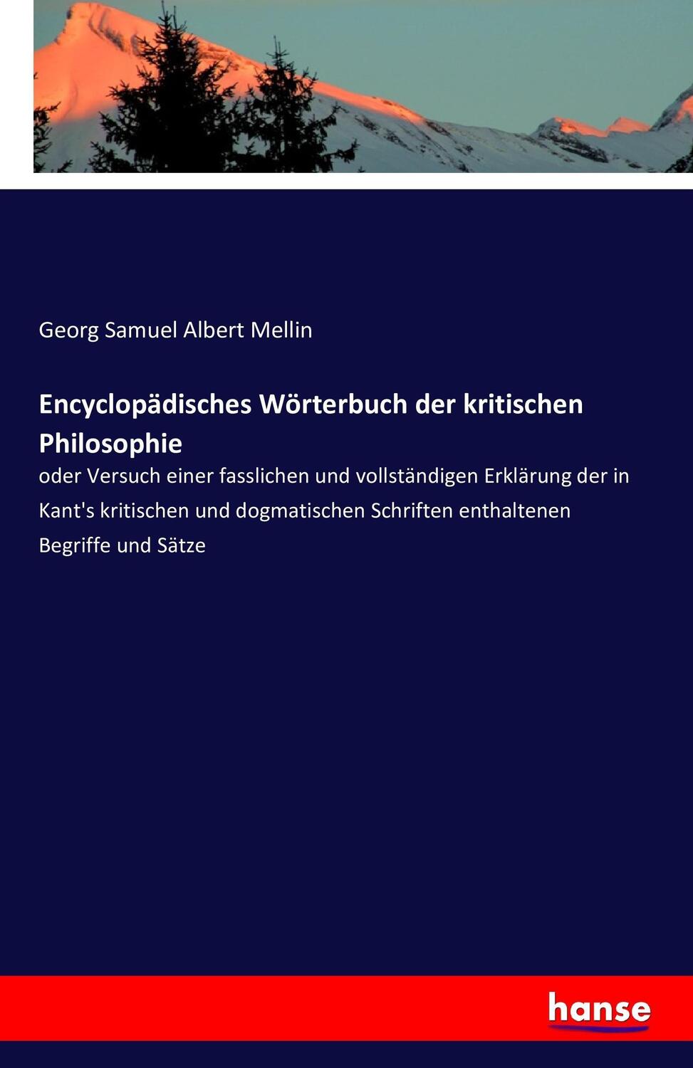 Cover: 9783742823052 | Encyclopädisches Wörterbuch der kritischen Philosophie | Mellin | Buch