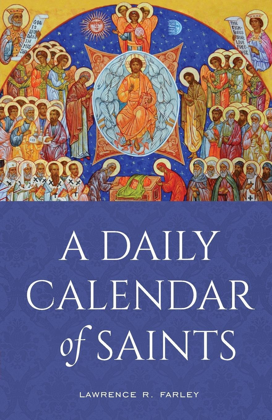 Cover: 9781944967413 | A Daily Calendar of Saints | Lawrence R. Farley | Taschenbuch | 2021