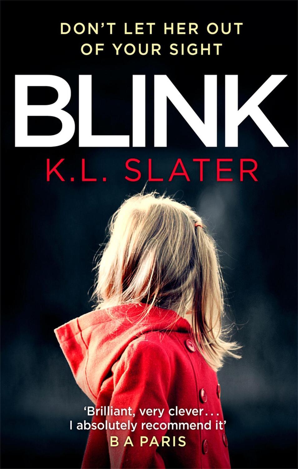 Cover: 9780751573343 | Blink | K. L. Slater | Taschenbuch | Kartoniert / Broschiert | 2018