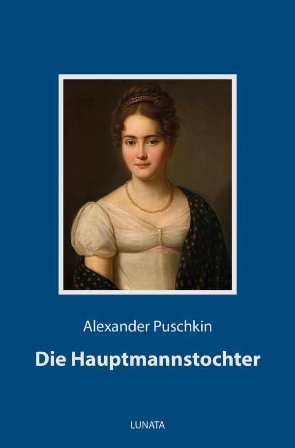 Cover: 9783752994339 | Die Hauptmannstochter | Roman | Alexander Puschkin | Taschenbuch