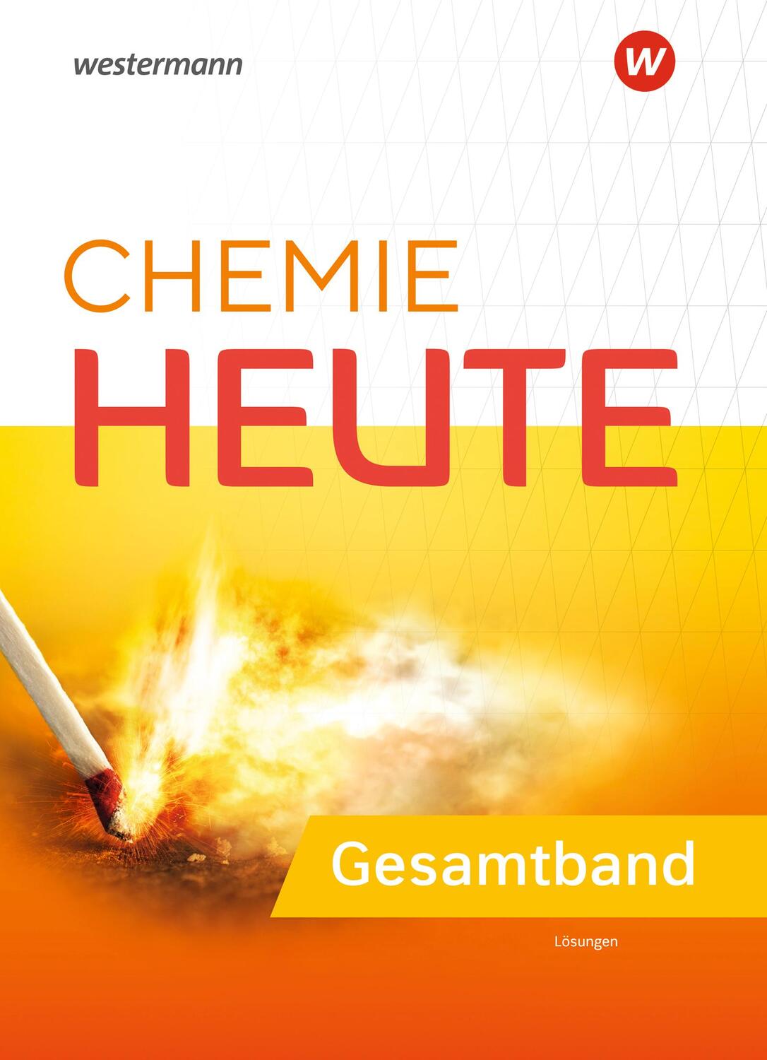 Cover: 9783141920963 | Chemie heute SI. Gesamtband. Lösungen. Allgemeine Ausgabe | Broschüre