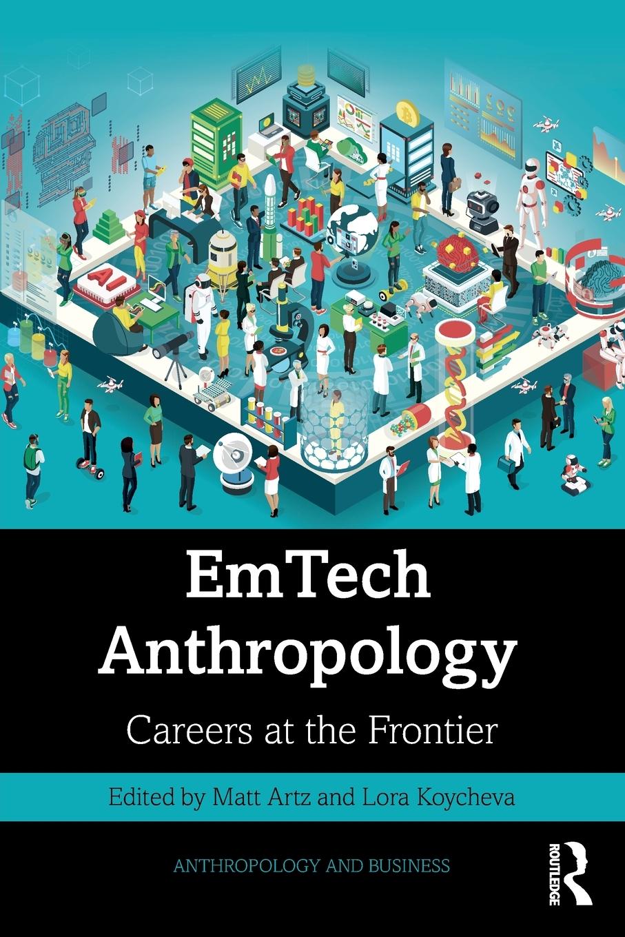 Cover: 9781032602998 | EmTech Anthropology | Careers at the Frontier | Matt Artz (u. a.)