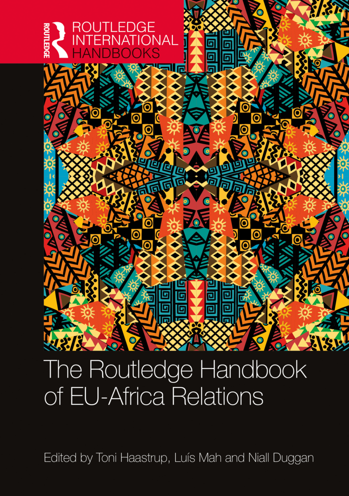 Cover: 9780367679255 | The Routledge Handbook of EU-Africa Relations | Toni Haastrup (u. a.)