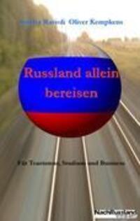 Cover: 9783906015132 | Russland allein bereisen | Für Tourismus, Studium und Business | Buch