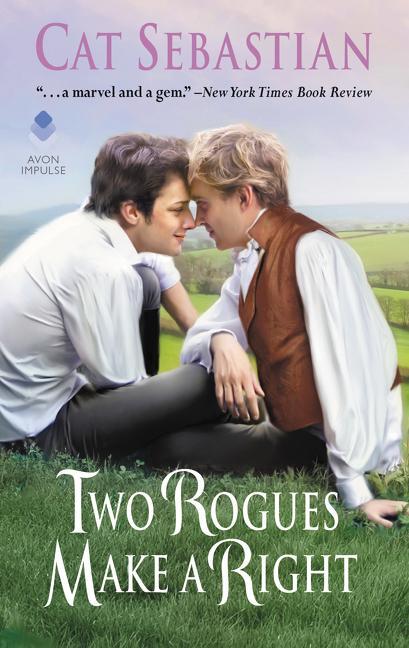 Cover: 9780062821591 | Two Rogues Make a Right | Seducing the Sedgwicks | Cat Sebastian