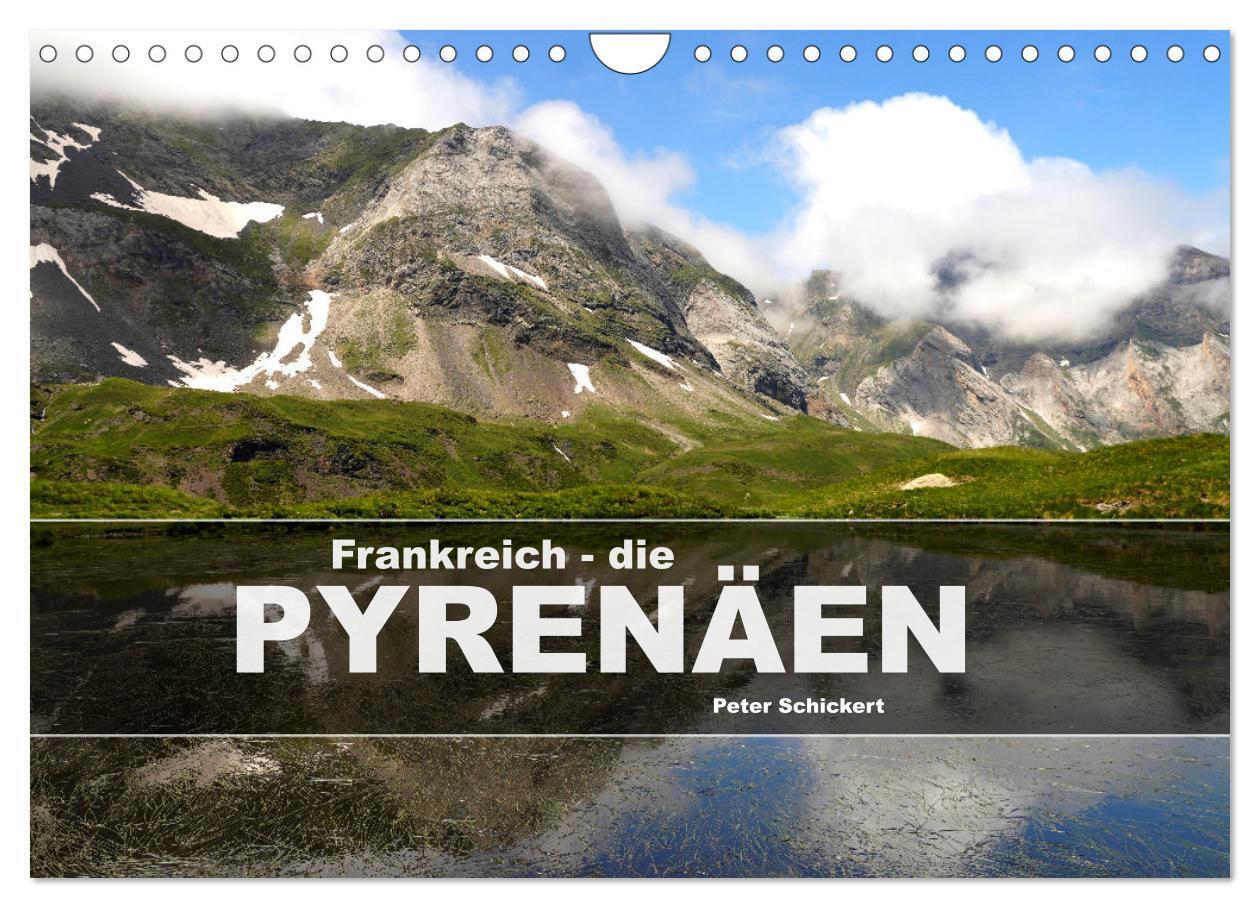 Cover: 9783457180211 | Frankreich - die Pyrenäen (Wandkalender 2025 DIN A4 quer), CALVENDO...