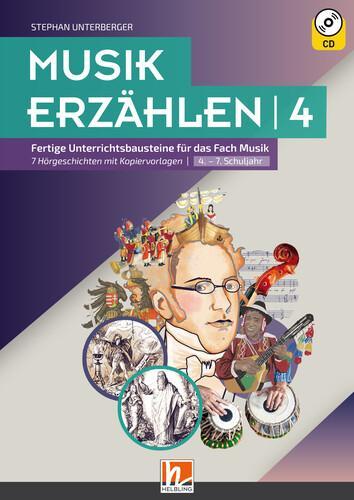 Cover: 9783990691106 | Musik erzählen 4 | Stephan Unterberger | Taschenbuch | mit Audio-CD