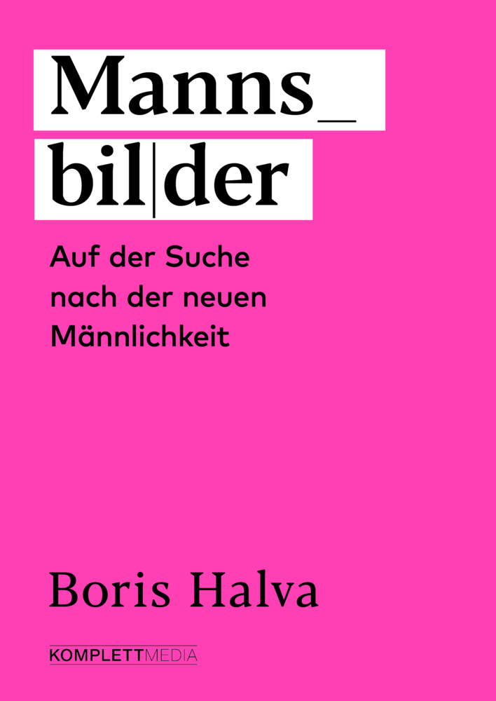Cover: 9783831205448 | Mannsbilder | Auf der Suche nach der neuen Männlichkeit | Boris Halva