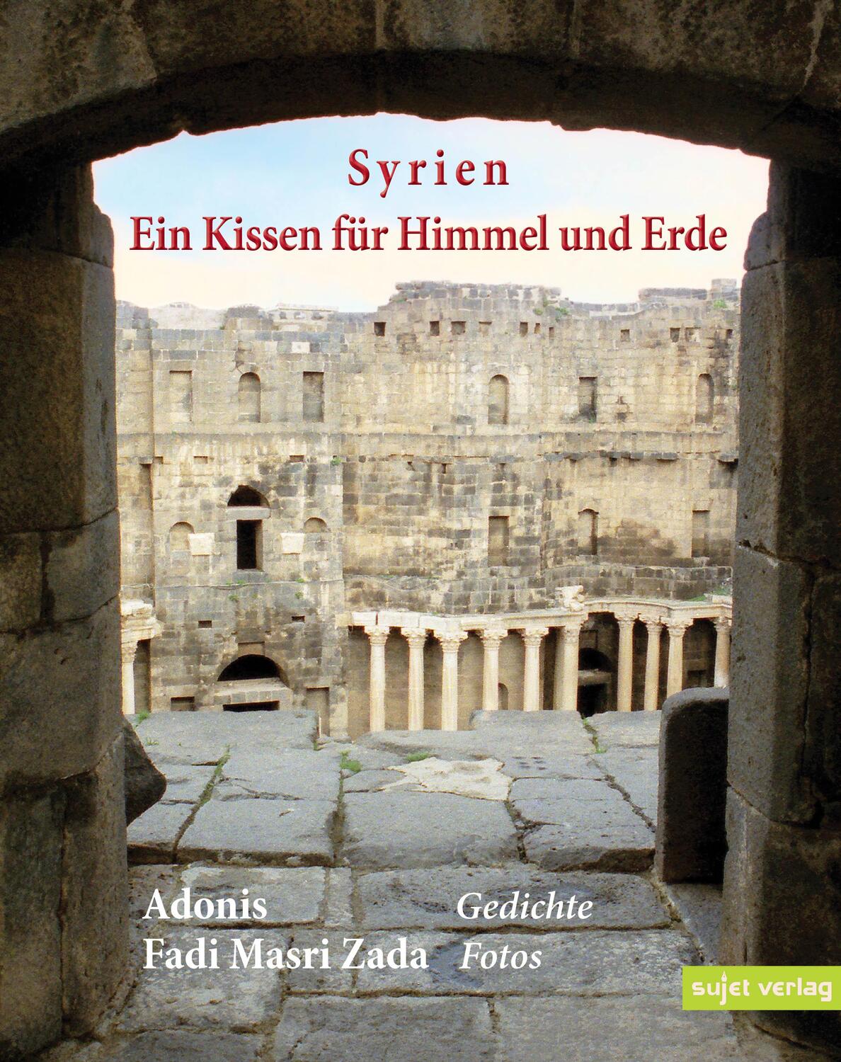 Cover: 9783962020903 | Syrien, Ein Kissen für Himmel und Erde | K. A. Adonis | Taschenbuch