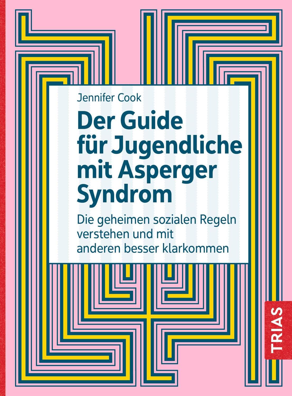 Cover: 9783432116723 | Der Guide für Jugendliche mit Asperger-Syndrom | Jennifer Cook | Buch
