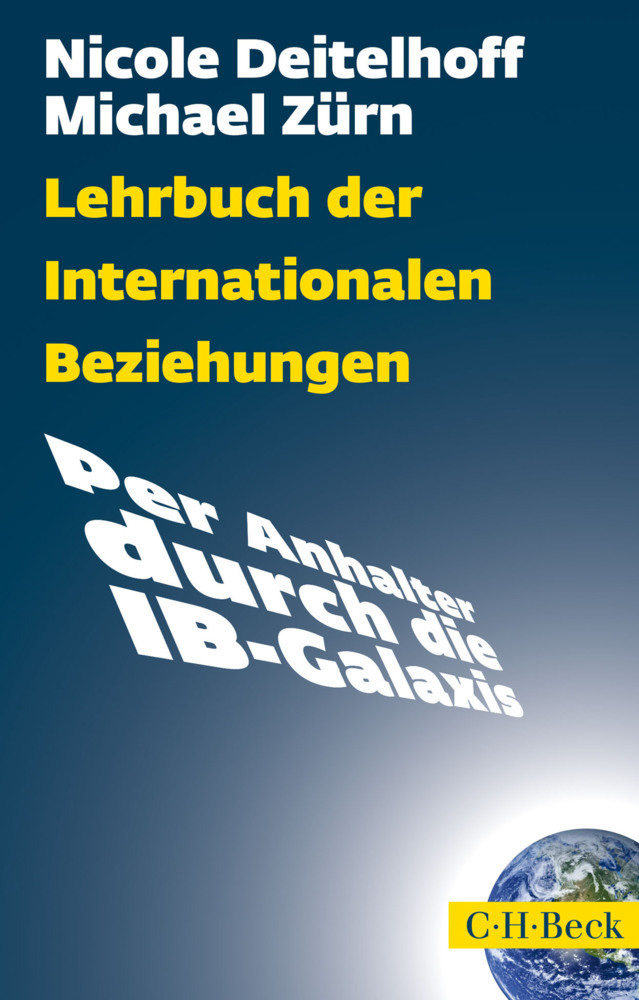 Cover: 9783406654398 | Lehrbuch der Internationalen Beziehungen | Nicole Deitelhoff (u. a.)