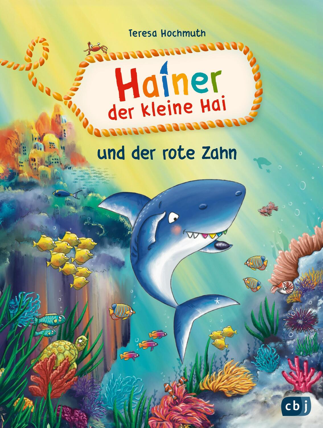 Cover: 9783570180112 | Hainer der kleine Hai und der rote Zahn | Teresa Hochmuth | Buch | cbj