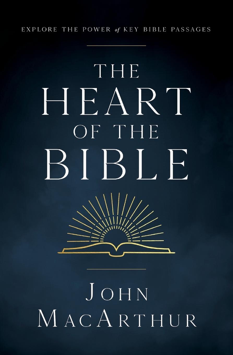 Cover: 9780310142164 | The Heart of the Bible | Explore the Power of Key Bible Passages