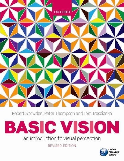 Cover: 9780199572021 | Basic Vision | An Introduction to Visual Perception | Snowden (u. a.)