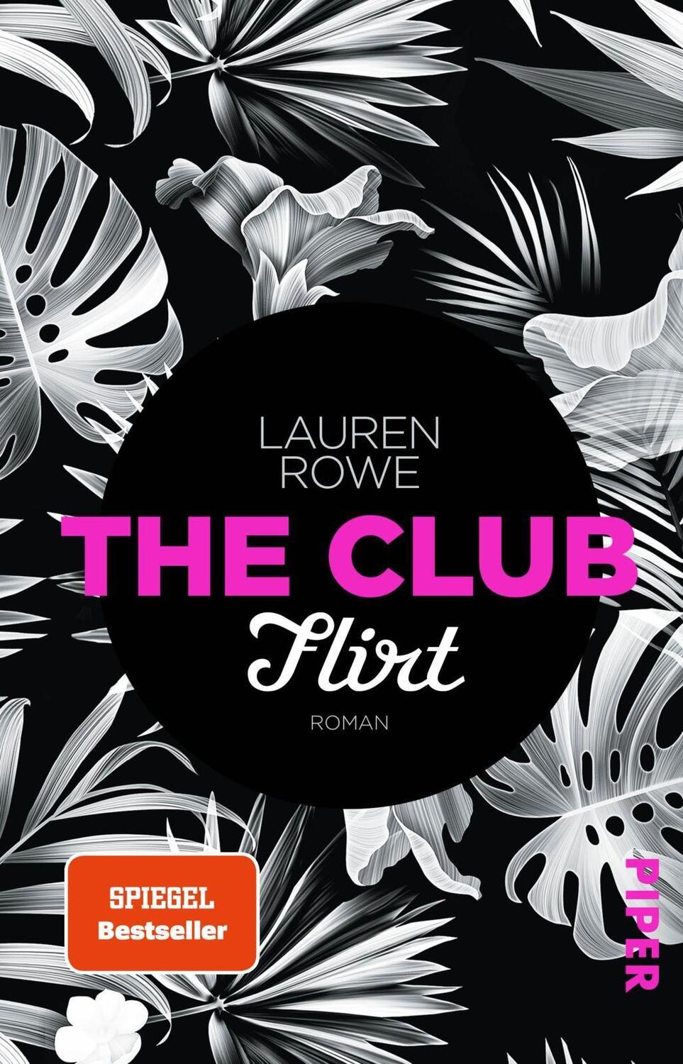 Cover: 9783492310710 | The Club - Flirt | Lauren Rowe | Taschenbuch | The Club | Deutsch